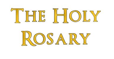 the Holy Rosary