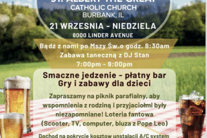 ZAPRASZAMY NA PIKNIK PARAFIALNY –                   NIEDZIELA 21 WRZESIEŃ, 2025
