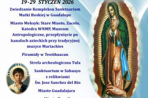 Pielgrzymka do Meksyku 19-29 Styczeń 2026